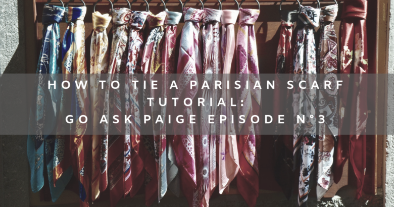 how to tie a parisian scarf-paris by paige